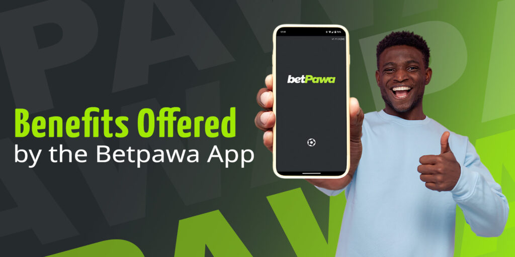 Advantages of the Betpawa app